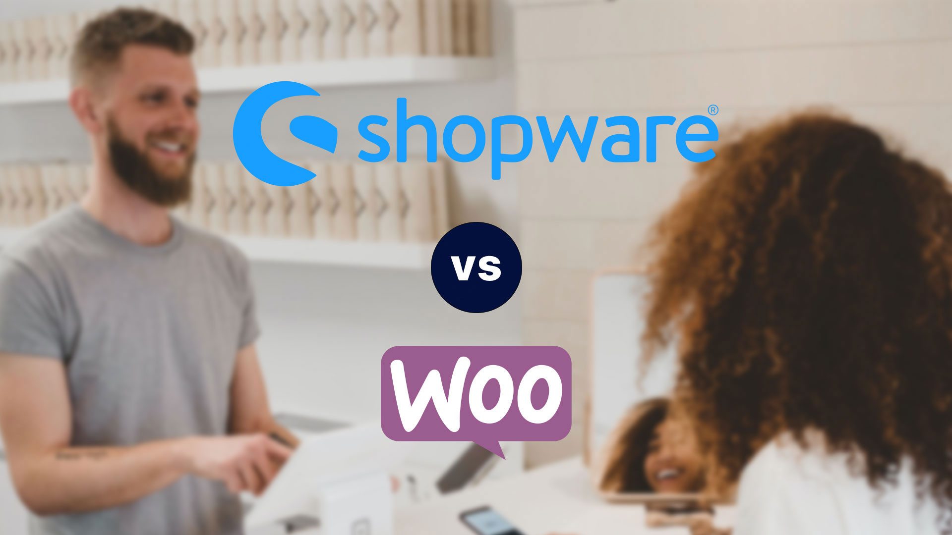 Shopware vs WooCommerce, der Vergleich beider Shopsysteme - im J&J Ideenschmiede Blog